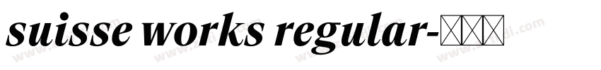 suisse works regular字体转换 suisse works regular字体转换